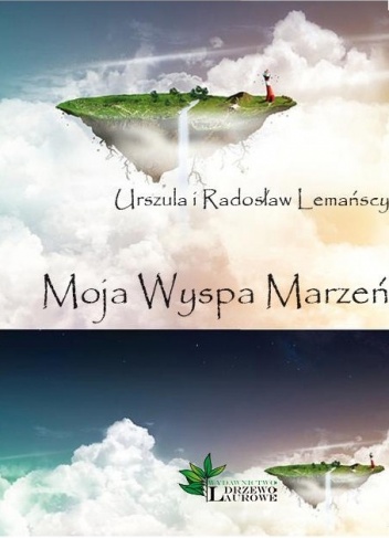 Okładka: Urszula Lemańska - Moja Wyspa Marzeń