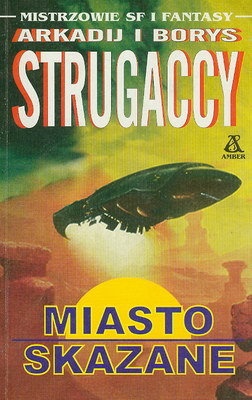 Okładka: Arkadij Strugacki - Miasto skazane