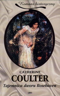 Okładka: Catherine Coulter - Tajemnica dworu Rosehaven