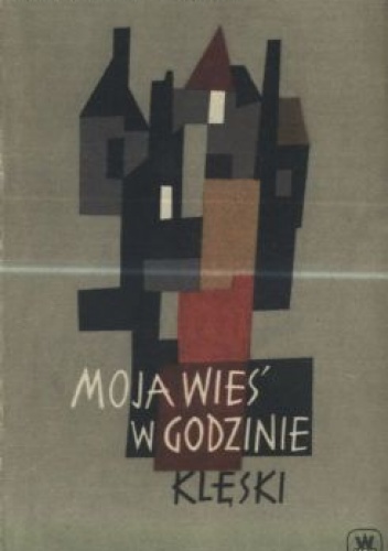Okładka: Jean-Louis Bory - Moja wieś w godzinie klęski