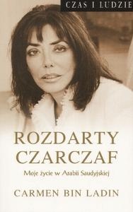 Okładka: Carmen Bin Ladin - Rozdarty czarczaf. Moje życie w Arabii Saudyjskiej