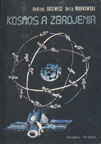 Okładka: Jerzy Markowski - Kosmos, a zbrojenia
