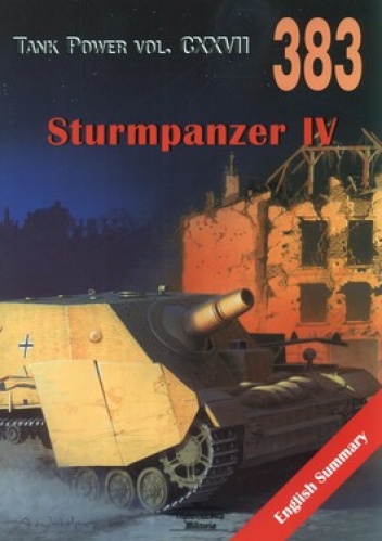 Okładka: Janusz Ledwoch - Sturmpanzer IV. Tank Power vol. CXXVII 383