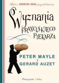Okładka: Peter Mayle - Wyznania francuskiego piekarza