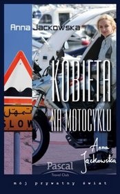 Okładka: Anna Jackowska - Kobieta na motocyklu