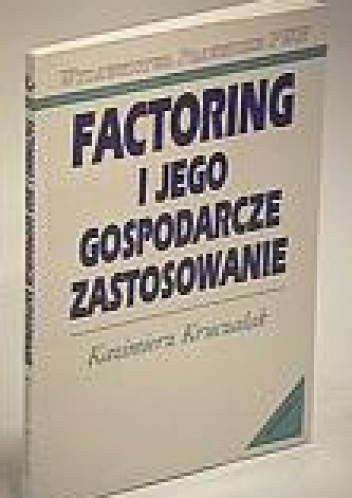 Okładka: Kazimierz Kruczalak - Factoring i jego gospodarcze zastosowanie