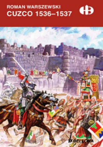 Okładka: Roman Warszewski - Cuzco 1536-1537