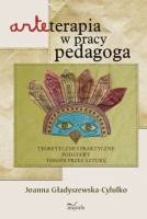 Okładka: Joanna Gładyszewska-Cylulko - Arteterapia w pracy pedagoga