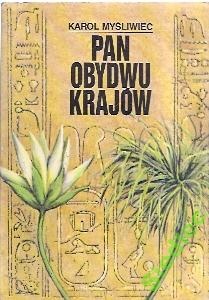 Okładka: Karol Myśliwiec - Pan obydwu krajów. Egipt w I tysiącleciu p.n.e.