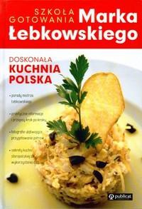 Okładka: Marek Łebkowski - Doskonała kuchnia Polska