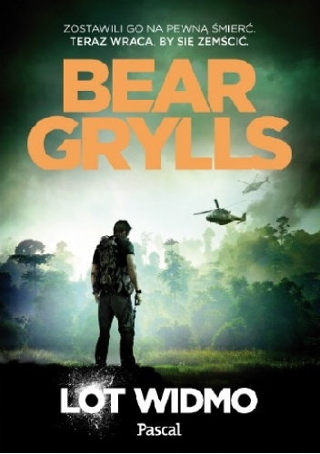 Okładka: Bear Grylls - Lot widmo