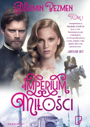 Okładka: Nermin Bezmen - Imperium miłości. Tom 1