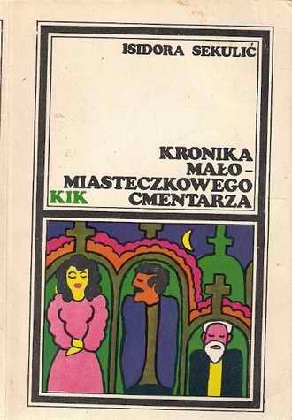 Okładka: Isidora Sekulić - Kronika małomiasteczkowego cmentarza
