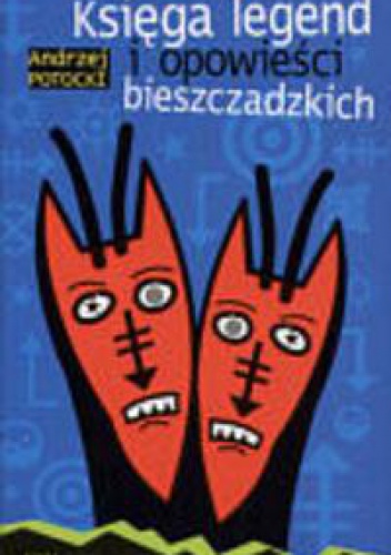 Okładka: Andrzej Potocki - Księga legend i opowieści bieszczadzkich