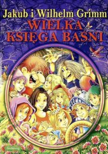 Okładka: Jacob Grimm - Wielka księga baśni