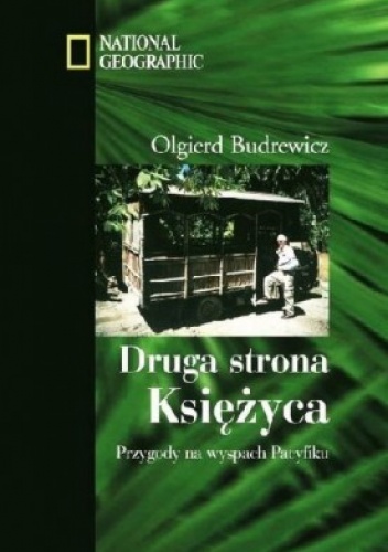 Okładka: Olgierd Budrewicz - Druga strona Księżyca. Przygody na wyspach Pacyfiku