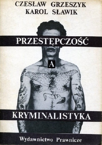Okładka: Karol Sławik - Przestępczość a kryminalistyka