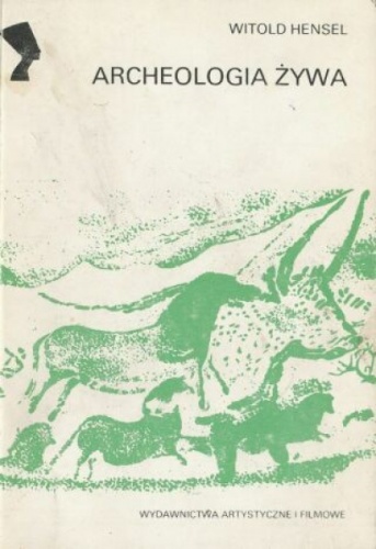 Okładka: Witold Hensel - Archeologia żywa