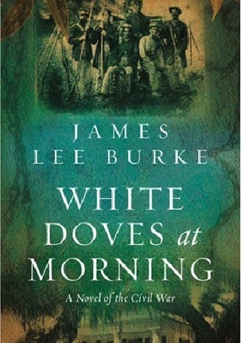 Okładka: James Lee Burke - White Doves at Morning
