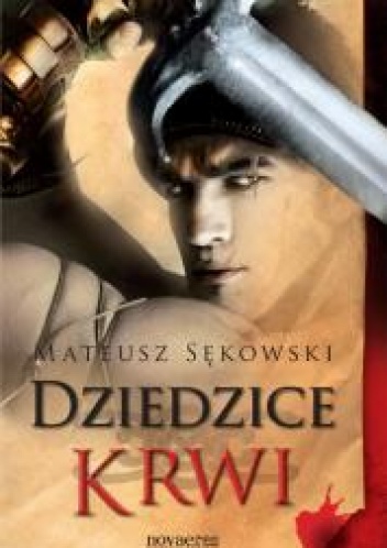 Okładka: Mateusz Sękowski - Dziedzice krwi