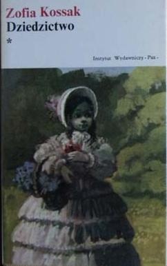 Okładka: Zofia Kossak-Szczucka - Dziedzictwo I