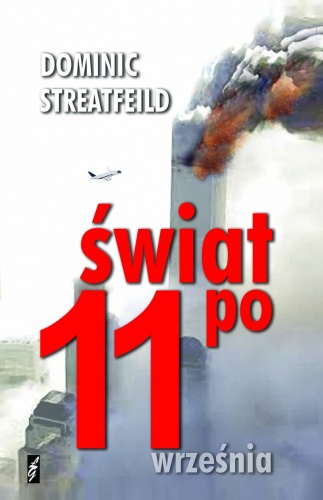 Okładka: Dominic Streatfeild - Świat po 11 września