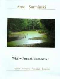 Okładka: Arnold Surminski - Wieś W Prusach Wschodnich