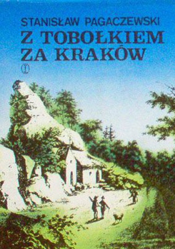 Okładka: Stanisław Pagaczewski - Z tobołkiem za Kraków