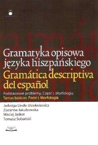 Okładka: Jadwiga Linde-Usiekniewicz - Gramatyka opisowa języka hiszpańskiego