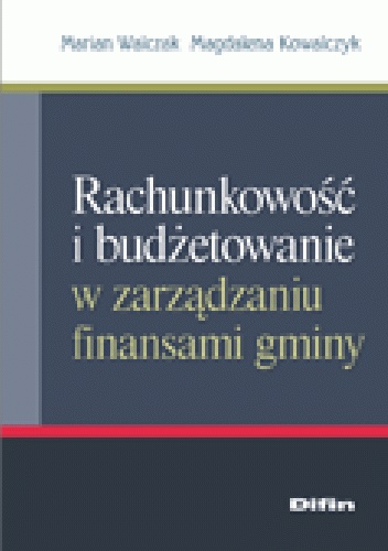 Okładka: Marian Walczak - Rachunkowość i budżetowanie w zarządzaniu finansami gminy