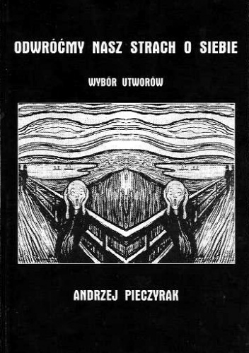 Okładka: Andrzej Pieczyrak - Odwróćmy nasz strach o siebie