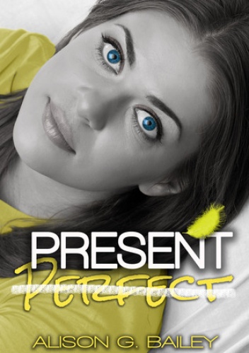 Okładka: Alison G. Bailey - Present Perfect