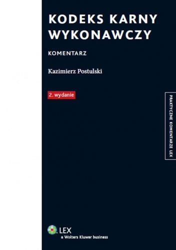 Okładka: Kazimierz Postulski - Kodeks karny wykonawczy. Komentarz