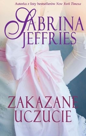 Okładka: Sabrina Jeffries - Zakazane uczucie