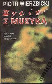 Okładka: Piotr Wierzbicki - Życie z muzyką