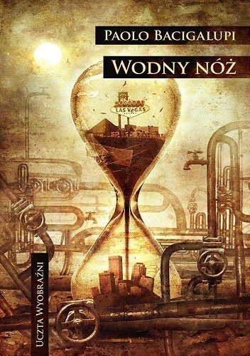 Okładka: Paolo Bacigalupi - Wodny nóż