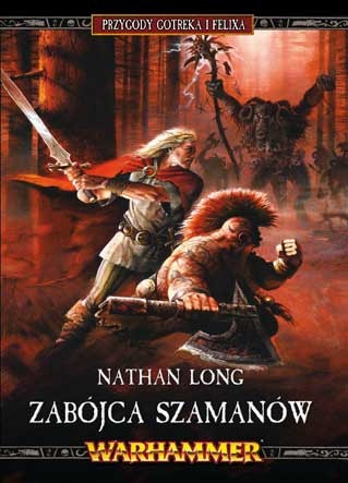 Okładka: Nathan Long - Zabójca szamanów
