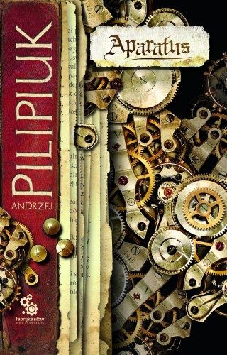 Okładka: Andrzej Pilipiuk - Aparatus