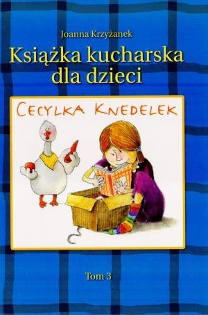 Okładka: Joanna Krzyżanek - Cecylka Knedelek Tom 3