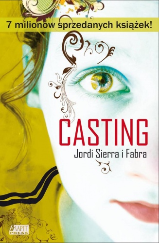 Okładka: Jordi Sierra i Fabra - Casting