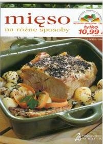 Okładka:  praca zbiorowa - Mięso na różne sposoby