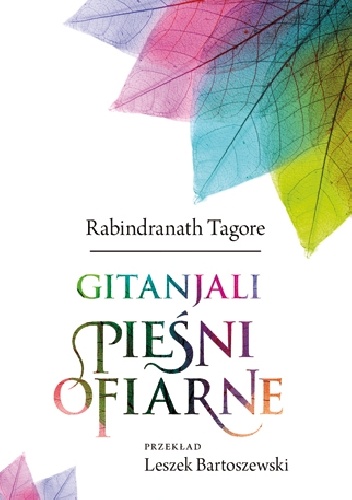 Okładka: Rabindranath Tagore - Gitanjali. Pieśni ofiarne