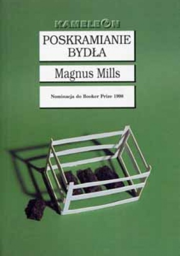 Okładka: Magnus Mills - Poskramianie bydła