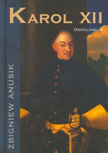 Okładka: Zbigniew Anusik - Karol XII