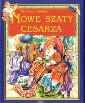 Okładka: Hans Christian Andersen - Nowe szaty cesarza