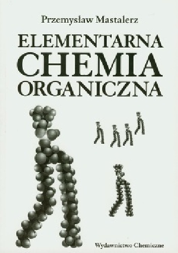 Okładka: Przemysław Mastalerz - Elementarna chemia organiczna