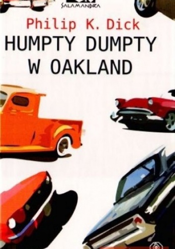 Okładka: Philip K. Dick - Humpty Dumpty w Oakland