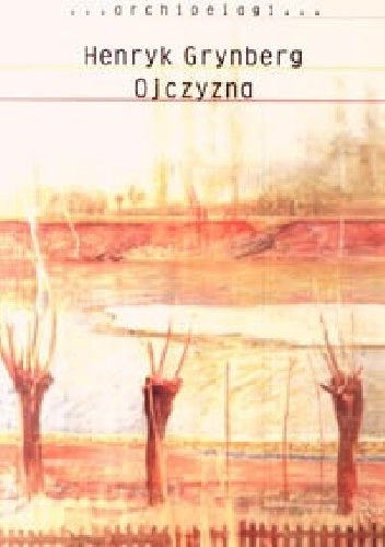 Okładka: Henryk Grynberg - Ojczyzna