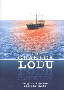 Okładka: Douglas Preston - Granica lodu