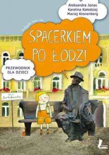 Okładka:  praca zbiorowa - Spacerkiem po Łodzi